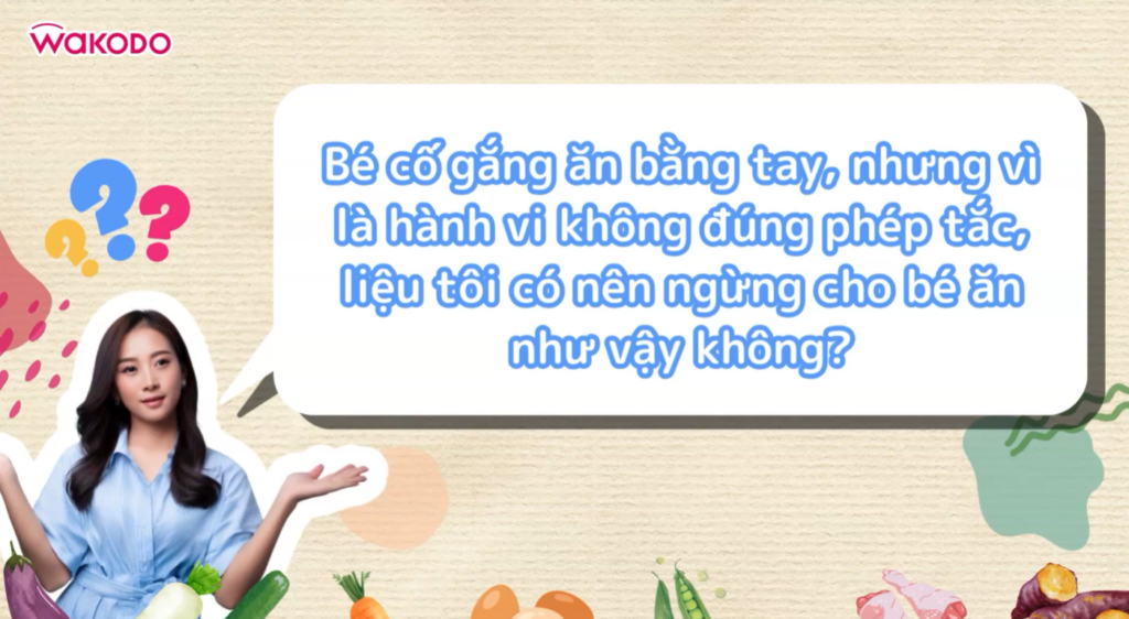 Vì sao việc bốc ăn bằng tay lại được khuyến khích trong Ăn Dặm Kiểu Nhật? 